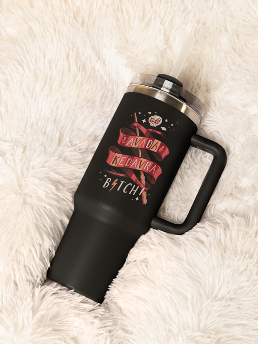 Avada Kedavra Bitch Tumbler